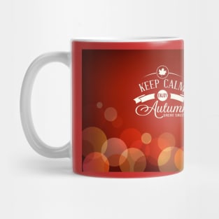 Keep Calm Enjoy Autumn Mug